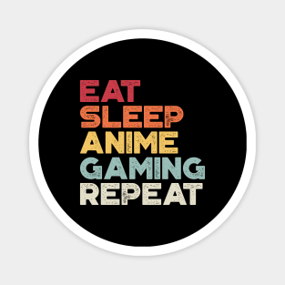 Eat Sleep Anime Gaming Repeat Funny Vintage Retro (Sunset) Magnet